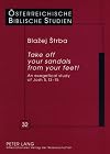 «Take off your sandals from your feet!»: An Exegetical Study of Josh 5,13-15 (Österreichische Biblische Studien)