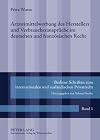 Arzneimittelwerbung des Herstellers und Verbraucheransprüche im deutschen und französischen Recht