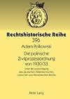 Die polnische Zivilprozessordnung von 1930/33 unter Berücksichtigung des deutschen, österreichischen, russischen und französischen Rechts
