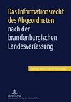 Das Informationsrecht des Abgeordneten nach der brandenburgischen Landesverfassung