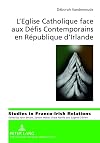 L'Eglise Catholique face aux défis contemporains en République d'Irlande redéfinition d'une institution désacralisée