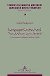 Language contact and vocabulary enrichment Scandinavian elements in Middle English
