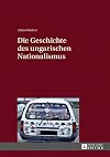 Die geschichte des ungarischen nationalismus
