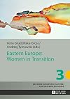 Eastern Europe: Women in Transition (Eastern European Culture, Politics and Societies)