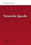 Verurteilte Sprache zur Dialektik des politischen Strafrechts in Europa