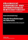 Aktuelle Herausforderungen des Völkerrechts Beiträge zum 36. Österreichischen Völkerrechtstag 2011