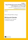 Blickpunkt Gender Anstöss(ig)e(s) aus Theologie und Religionspädagogik
