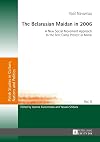 The Belarusian Maidan in 2006 : a new social movement approach to the tent camp protest in Minsk