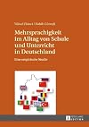 Mehrsprachigkeit im alltag von Schule und Unterricht in Deutschland : eine empirische studie