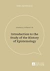 Introduction to the Study of the History of Epistemology (Uni Slovakia)