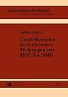 Catull-Rezeption in lateinischen Dichtungen von 1897 bis 2010