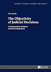 The objectivity of judicial decisions : a comparative analysis of nine jurisdictions