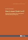 How is Jesus Christ Lord? : reading Kwame Bediako from a postcolonial and intercontextual perspective
