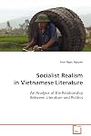 Socialist Realism in Vietnamese Literature: An Analysis of the Relationship Between Literature and Politics