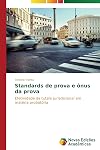 Standarts de Prova e Ônus da Prova
