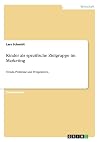 Kinder als spezifische Zielgruppe im Marketing: Trends, Probleme und Perspektiven