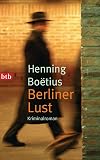 Berliner Lust: Kriminalroman (Die Piet Hieronymus Reihe 6) (German Edition)