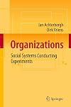 Organizations: Social Systems Conducting Experiments