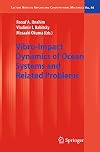 Vibro-Impact Dynamics of Ocean Systems and Related Problems