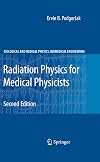 Radiation Physics for Medical Physicists (Biological and Medical Physics, Biomedical Engineering)