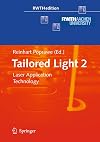 Tailored light 2 laser application technology