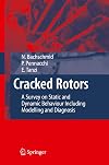 Cracked Rotors: A Survey on Static and Dynamic Behaviour Including Modelling and Diagnosis