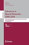 Advances in Neural Networks - ISNN 2009 6th International Symposium on Neural Networks, ISNN 2009 Wuhan, China, May 26-29, 2009 Proceedings, Part I