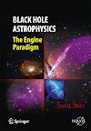 Black Hole Astrophysics : The Engine Paradigm