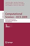Computational Science – ICCS 2009 9th International Conference Baton Rouge, LA, USA, May 25-27, 2009 Proceedings, Part I