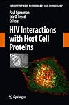 HIV Interactions with Host Cell Proteins