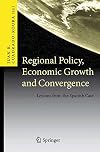 Regional Policy, Economic Growth and Convergence Lessons from the Spanish Case
