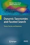 Dynamic Taxonomies and Faceted Search: Theory, Practice, and Experience
