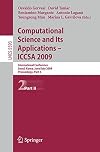 Computational Science and Its Applications –- ICCSA 2009 International Conference, Seoul, Korea, June 29--July 2, 2009, Proceedings, Part I