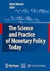 The Science and Practice of Monetary Policy Today The Deutsche Bank Prize in Financial Economics 2007