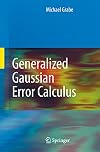 Generalized gaussian error calculus