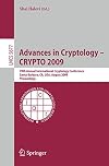 Advances in Cryptology - CRYPTO 2009 29th Annual International Cryptology Conference, Santa Barbara, CA, USA, August 16-20, 2009, Proceedings