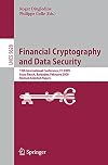 Financial Cryptography and Data Security 13th International Conference, FC 2009, Accra Beach, Barbados, February 23-26, 2009. Revised Selected Papers