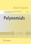 Polynomials (Algorithms and Computation in Mathematics)