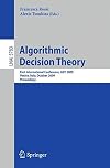 Algorithmic Decision Theory First International Conference, ADT 2009, Venice, Italy, October 2009, Proceedings