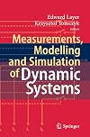 Measurements, Modelling and Simulation of Dynamic Systems