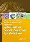 System Earth via Geodetic-Geophysical Space Techniques