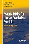 Matrix Tricks for Linear Statistical Models: Our Personal Top Twenty