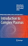 Introduction to Complex Plasmas (Springer Series on Atomic, Optical, and Plasma Physics)
