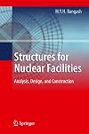 Structures for nuclear facilities analysis, design, and construction