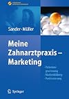 Meine Zahnarztpraxis Patientengewinnung, Markenbildung, Positionierung