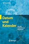 Datum und Kalender Von der Antike bis zur Gegenwart