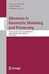 Advances in Geometric Modeling and Processing 6th International Conference, GMP 2010, Castro Urdiales, Spain, June 16-18, 2010, Proceedings