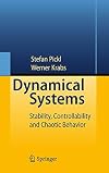 Dynamical Systems: Stability, Controllability and Chaotic Behavior