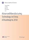 Advanced manufacturing technology in China a roadmap to 2050