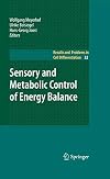 Sensory and Metabolic Control of Energy Balance (Results and Problems in Cell Differentiation Book 52)